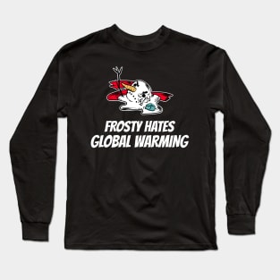 Frosty Hates Global Warming - Global Warming Christmas Shirt Long Sleeve T-Shirt